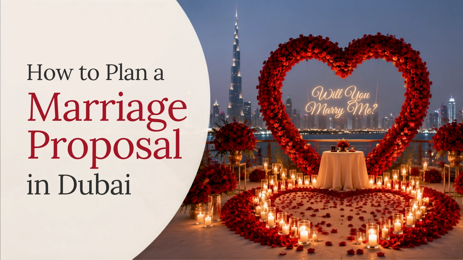How to Plan a Marriage Proposal in Dubai: A Setup Team's Playbook