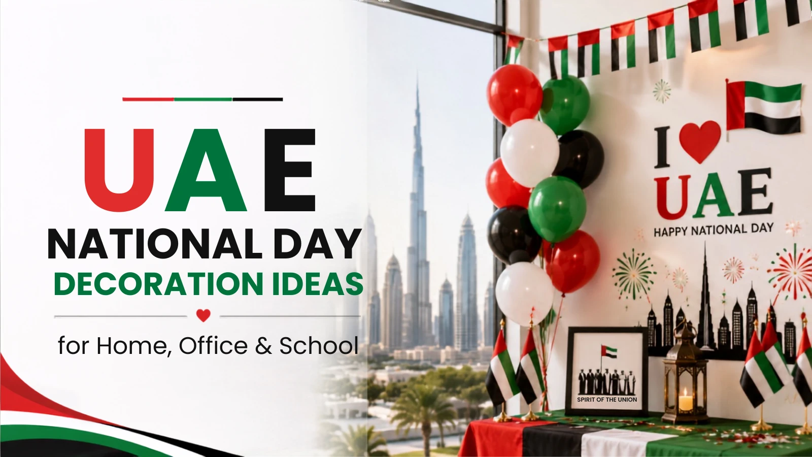 UAE National Day Decoration Ideas for Home, Office & School